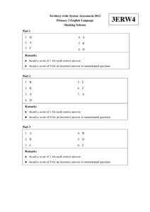 Territory-wide System Assessment 2012 Primary 3 English Language Marking Scheme Part 1 1. D