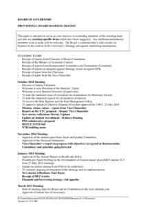 BOARD OF GOVERNORS PROVISIONAL BOARD BUSINESSThis paper is intended to act as an aide memoire in reminding members of the standing items and also any meeting-specific items which have been suggested. Any addit