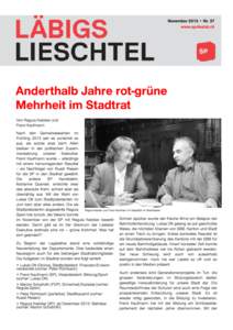 November 201 3 • Nr. 37 www.sp-liestal.ch Anderthalb Jahre rot-grüne Mehrheit im Stadtrat Von Regula Nebiker und