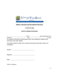 Office of Access and Enrollment Services 2 John Brewer’s Bay St. Thomas, VI[removed]Permit to Release Information