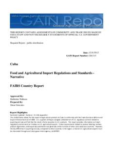 THIS REPORT CONTAINS ASSESSMENTS OF COMMODITY AND TRADE ISSUES MADE BY USDA STAFF AND NOT NECESSARILY STATEMENTS OF OFFICIAL U.S. GOVERNMENT POLICY Required Report - public distribution  Date: [removed]