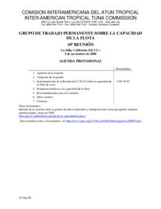 COMISION INTERAMERICANA DEL ATUN TROPICAL INTER-AMERICAN TROPICAL TUNA COMMISSION 8604 La Jolla Shores Drive, La Jolla CA, USA – www.iattc.org Tel: ( – Fax: ( – Director: Guille