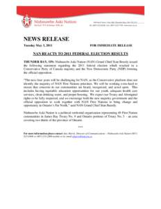 NEWS RELEASE Tuesday May 3, 2011 FOR IMMEDIATE RELEASE  NAN REACTS TO 2011 FEDERAL ELECTION RESULTS