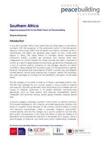 White Paper Series No.4  Southern Africa Regional perspectives for the White Paper on Peacebuilding Dimpho Motsamai