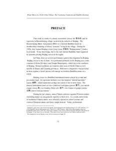 Ritual Music in a North China Village: The Continuing Confucian and Buddhist Heritage  _______________________________________________________ PREFACE This work is a study of a music association (yinyue hui 音乐会) an