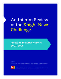 An Interim Review of the Knight News Challenge Assessing the Early Winners, 