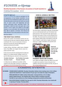 PIONEER e-Xpress Monthly Newsletter of the Pioneers Association of South Australia Inc October/November 2014 Firstly my apologies for the non-appearance of the October newsletter. As you