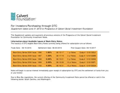 For Investors Purchasing through DTC  Supplement dated Juneto Prospectus of Calvert Social Investment Foundation This Supplement updates and augments all previous versions of the Prospectus of the Calvert Social