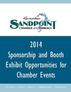 2014 Sponsorship and Booth Exhibit Opportunities for Chamber Events 1202 N Fifth Avenue ▪ P.O. Box 928 ▪ p[removed] ▪ [removed] ▪ SandpointChamber.com