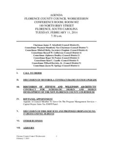 AGENDA FLORENCE COUNTY COUNCIL WORKSESSION CONFERENCE ROOM, ROOM[removed]NORTH IRBY STREET FLORENCE, SOUTH CAROLINA TUESDAY, FEBRUARY 11, 2014