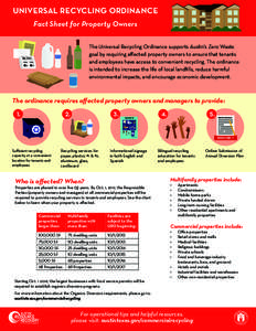 UNIVERSAL RECYCLING ORDINANCE Fact Sheet for Property Owners The Universal Recycling Ordinance supports Austin’s Zero Waste goal by requiring affected property owners to ensure that tenants and employees have access to