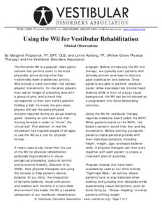 PO BOX 13305 · PORTLAND, OR 97213 · FAX: ([removed] · ([removed] · [removed] · WWW .VESTIBULAR.ORG  Using the Wii for Vestibular Rehabilitation Clinical Observations By Margaret Fitzpatrick, PT, DP