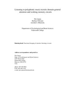 Listening to polyphonic music recruits domain-general attention and working memory circuits Petr Janata Barbara Tillmann Jamshed J. Bharucha