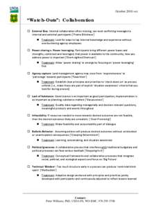 October 2010 ver.  “Watch-Outs”: Collaboration  External Bias: Internal collaboration often missing; can send conflicting messages to internal and external participants [‘Frame Blindness’]  Treatment: Look 