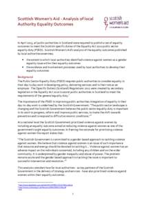 Scottish Women’s Aid - Analysis of local Authority Equality Outcomes In April 2013, all public authorities in Scotland were required to publish a set of equality outcomes to meet the Scottish specific duties of the Equ