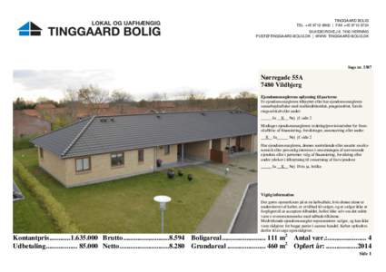 TINGGAARD BOLIG TEL. +[removed] | FAX +[removed]