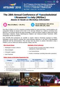 The 28th Annual Conference of Musculoskeletal Ultrasound Society (MUSoc) Session & Hands-on Workshop Information Grand Ballroom 102 (1F) & Room 203 (2F), Coex