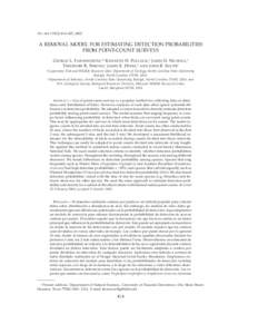 The Auk 119(2):414–425, 2002  A REMOVAL MODEL FOR ESTIMATING DETECTION PROBABILITIES FROM POINT-COUNT SURVEYS GEORGE L. FARNSWORTH,1,4 KENNETH H. POLLOCK,2 JAMES D. NICHOLS,3 THEODORE R. SIMONS,1 JAMES E. HINES,3 AND J