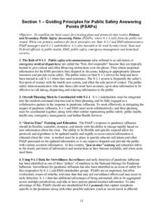Section 1 – Guiding Principles for Public Safety Answering Points (PSAPs) Objective: To establish the basic tenets for creating plans and protocols that involve Primary and Secondary Public Safety Answering Points (PSA