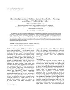 Indian Journal of Traditional Knowledge Vol. 9 (4), October 2010, pp[removed]Harvest and processing of Makhana (Euryale ferox Salisb.) – An unique assemblage of Traditional Knowledge RN Mandal*1, GS Saha2 & N Sarangi2