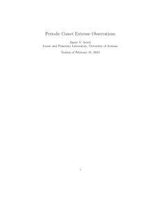 Periodic Comet Extreme Observations James V. Scotti Lunar and Planetary Laboratory, University of Arizona