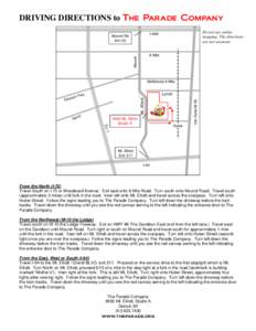 DRIVING DIRECTIONS to The Parade Company Do not use online mapping. The directions are not accurate.  I-696
