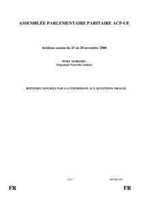 ASSEMBLÉE PARLEMENTAIRE PARITAIRE ACP-UE  Seizième session du 25 au 28 novembre 2008 PORT MORESBY (Papouasie-Nouvelle-Guinée)