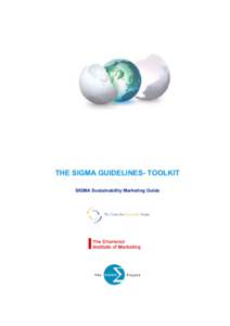 THE SIGMA GUIDELINES- TOOLKIT SIGMA Sustainability Marketing Guide SIGMA Sustainability Marketing Guide Getting started Flow chart