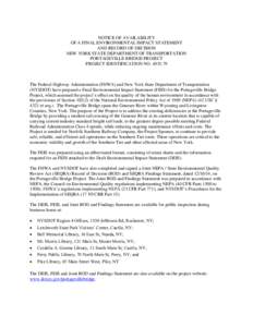 NOTICE OF AVAILABILITY OF A FINAL ENVIRONMENTAL IMPACT STATEMENT AND RECORD OF DECISION NEW YORK STATE DEPARTMENT OF TRANSPORTATION PORTAGEVILLE BRIDGE PROJECT PROJECT IDENTIFICATION NO[removed]