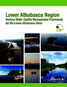 Water management / Hydrology / Athabasca oil sands / Wood Buffalo /  Alberta / Oil sands / Athabasca River / Lake Athabasca / Water resources / Water quality / Water / Geography of Canada / Athabasca /  Alberta