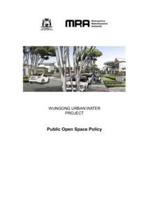 WUNGONG URBAN WATER PROJECT Public Open Space Policy  Revision