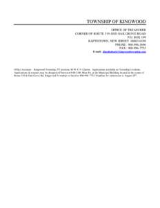 TOWNSHIP OF KINGWOOD OFFICE OF TREASURER CORNER OF ROUTE 519 AND OAK GROVE ROAD P.O. BOX 199 BAPTISTOWN, NEW JERSEY[removed]PHONE: [removed]