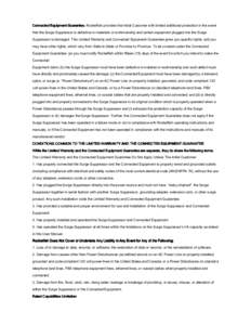 Connected Equipment Guarantee. Rocketfish provides the Initial Customer with limited additional protection in the event that the Surge Suppressor is defective in materials or workmanship and certain equipment plugged int