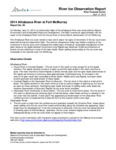 River Ice Observation Report River Forecast Centre April 14, [removed]Athabasca River at Fort McMurray Report No. 05