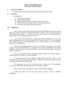 Will C. Wood High School[removed]Grand Jury Report I. Reason for visitation The Grand Jury elected to visit a random selection of schools in the County.