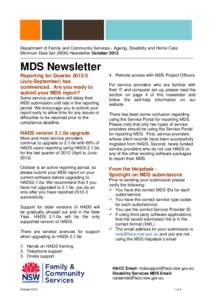 Department of Family and Community Services - Ageing, Disability and Home Care Minimum Data Set (MDS) Newsletter October 2012 MDS Newsletter Reporting for Quarter[removed]July-September) has