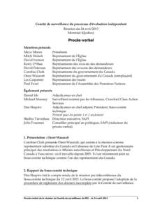 Comité de surveillance du processus d’évaluation indépendant Réunion du 24 avril 2013 Montréal (Québec) Procès-verbal Membres présents