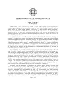 STATE COMMISSION ON JUDICIAL CONDUCT PUBLIC STATEMENT No. PSIn July of 2004, a press conference was held by a parents’ rights group to announce the filing of a complaint against a judge who they accused of viol