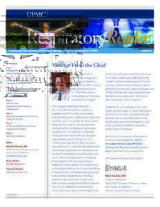 RespiratoryReader A publication of the Division of Pulmonary, Allergy, and Critical Care Medicine at UPMC In This Issue Page 2 Comprehensive Lung Center