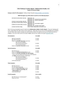 1  CSCU Pathway Transfer Degree: Mathematics Studies, A.A. Capital Community College  Campus contact for this program: Professor Bujar Konjusha, 