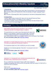 Issue #388 August 11th, 2014 I. Financial Aid UG: Northwest Missouri State University (MO) Offers Financial Waiver to International Students UG: University of Wisconsin-Platteville (WI) Offers Scholarships for English La