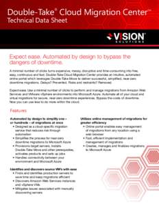 Double-Take Cloud Migration Center ® TM  Technical Data Sheet