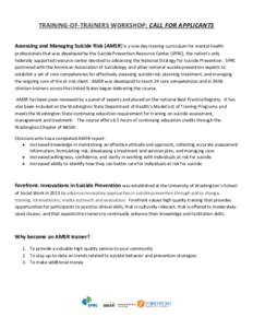 TRAINING-OF-TRAINERS WORKSHOP: CALL FOR APPLICANTS Assessing and Managing Suicide Risk (AMSR) is a one-day training curriculum for mental health professionals that was developed by the Suicide Prevention Resource Center 