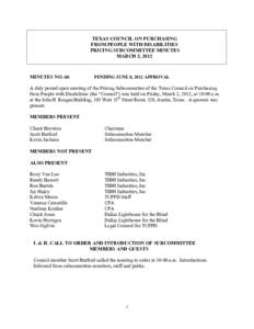 TEXAS COUNCIL ON PURCHASING FROM PEOPLE WITH DISABILITIES PRICING SUBCOMMITTEE MINUTES MARCH 2, 2012  MINUTES NO. 66