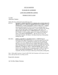 CITY OF NEWTON IN BOARD OF ALDERMEN LAND USE COMMITTEE AGENDA TUESDAY, MAY 18, 2010 7:45 PM Aldermanic Chamber