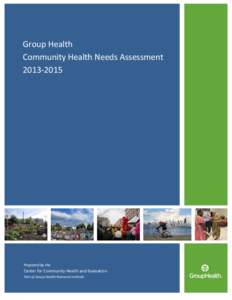    Group Health  Community Health Needs Assessment  2013‐2015 