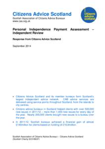 Citizens Advice Scotland Scottish Association of Citizens Advice Bureaux www.cas.org.uk Personal Independence Payment Independent Review