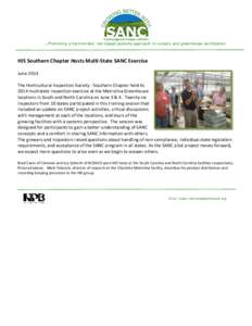 ….Promoting a harmonized, risk-based systems approach to nursery and greenhouse certification  HIS Southern Chapter Hosts Multi-State SANC Exercise June 2014 The Horticultural Inspection Society - Southern Chapter held