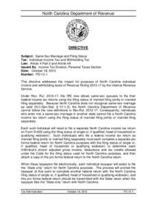 North Carolina Department of Revenue  DIRECTIVE Subject: Same-Sex Marriage and Filing Status Tax: Individual Income Tax and Withholding Tax Law: Article 4 Part 2 and Article 4A