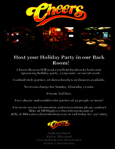 Host your Holiday Party in our Back Room! Cheers Beacon Hill is an excellent location to host your upcoming holiday party, corporate, or social event. Cocktail style parties, sit down lunches or dinners available. No roo